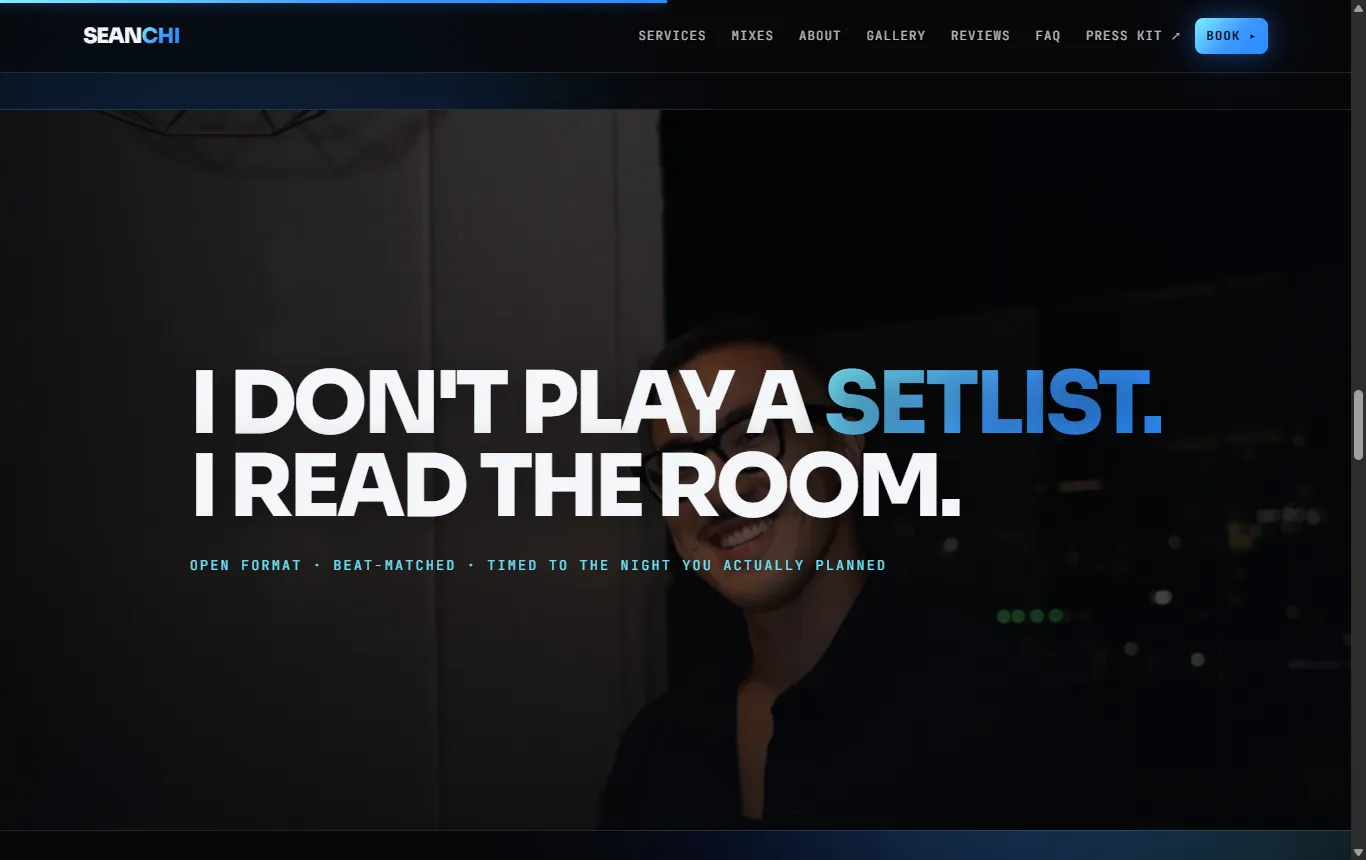 DJ Sean Chi section: I don't play a setlist. I read the room.
